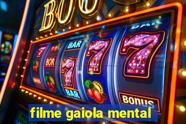 filme gaiola mental